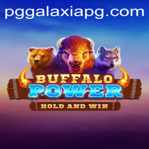 Exploring the Thrilling World of BuffaloPower: A Galaxiapg Adventure
